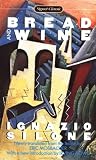 Bread and Wine (Signet Classic)