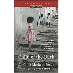 Child Of The Dark: The Diary Of Carolina Maria De Jesus