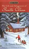 The Life and Adventures of Santa Claus (Signet Classics (Paperback))
