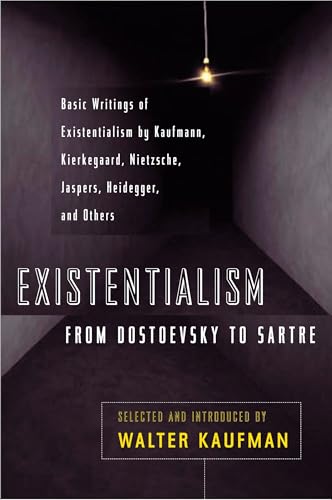 Existentialism From Dostoevsky To Sartre. Existentialism from Dostoevsky to Sartre-Walter Kaufman | eBay UK