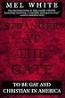 Stranger at the Gate: To Be Gay and Christian in America