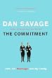 The Commitment: Love, Sex, Marriage, and My Family