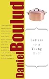 Letters to a Young Chef (Art of Mentoring)