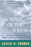 The Ways of the Will: Selected Essays, Expanded Edition