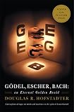 Godel, Escher, Bach: An Eternal Golden Braid