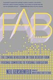 Fab: The Coming Revolution on Your Desktop-from Personal Computers to Personal Fabrication