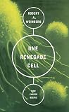 One Renegade Cell (Science Masters)