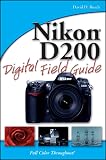 Nikon D200 Digital Field Guide