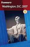 Frommer's Washington, D.C. 2007 (Frommer's Complete)