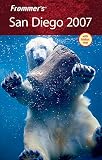 Frommer's San Diego 2007 (Frommer's Complete)