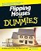 Flipping Houses For Dummies (For Dummies (Business & Personal Finance)) by Ralph R. Roberts