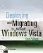 Deploying and Migrating to Microsoft Windows Vista