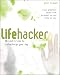 Gina Trapani: Lifehacker: 88 Tech Tricks to Turbocharge Your Day