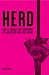 Herd: How to Change Mass Behaviour by Harnessing Our True Nature by Mark Earls