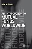 An Introduction to Mutual Funds Worldwide