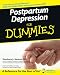 Shoshana S. Bennett: Postpartum Depression For Dummies