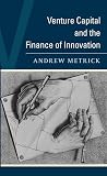 Venture Capital and the Finance of Innovation