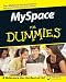 MySpace For Dummies (For Dummies (Computers)) by Ryan Hupfer