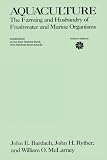 cover of Aquaculture: The Farming and Husbandry of Freshwater and Marine Organisms