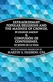 Charles Mackay: Extraordinary Popular Delusions and the Madness of Crowds