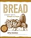 Jeffrey Hamelman: Bread: A Baker's Book of Techniques and Recipes