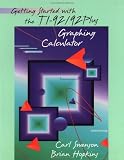 Getting Started with the TI-92/92 Plus Graphing Calculator