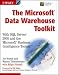 Microsoft Data Warehouse Toolkit: With SQL Server 2005 and the Microsoft Business Intelligence Toolset