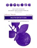 Mathematics, Student Solutions Manual: An Applied Approach