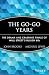 John Brooks: The Go-Go Years: The Drama and Crashing Finale of Wall Street's Bullish 60s