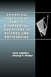 Numerical Solution of Partial Differential Equations in Science and Engineering
