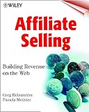 Affiliate Selling: Building Revenue on the Web