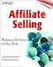 Affiliate Selling: Building Revenue on the Web by Greg Helmstetter