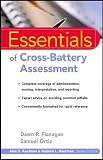 Essentials of Cross-Battery Assessment (Essentials of Psychological Assessment)