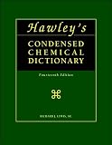 Hawleys Condensed Chemical Dictionary (14th Edition)