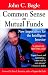Common Sense on Mutual Funds: New Imperatives for the Intelligent Investor by John C. Bogle