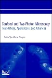 Confocal and Two-Photon Microscopy: Foundations, Applications and Advances