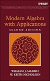 Modern Algebra with Applications (Pure and Applied Mathematics: A Wiley-Interscience Series of Texts, Monographs and Tracts)