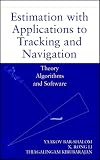 Estimation with Applications to Tracking and Navigation