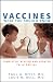 Vaccines: What You Should Know, Third Edition