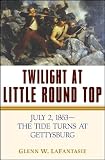 Twilight at Little Round Top : July 2, 1863The Tide Turns at Gettysburg
