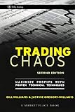Trading Chaos: Maximize Profits with Proven Technical Techniques (A Marketplace Book)