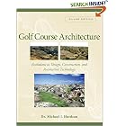 Golf Course Architecture: Evolutions in Design, Construction, and Restoration Technology
