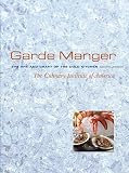 Garde Manger, The Art and Craft of the Cold Kitchen
