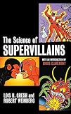 The Science of Supervillains