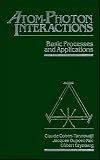 Atom&mdash;Photon Interactions: Basic Processes and Applications