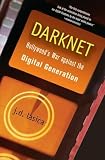 Darknet: Hollywood's War Against the Digital Generation