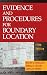 Evidence and Procedure for Boundary Location