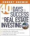 40 Days to Success in Real Estate Investing by Robert Shemin