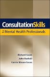 Consultation Skills for Mental Health Professionals
