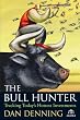 The Bull Hunter: Tracking Today's Hottest Investments